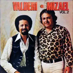 Valderi e Mizael, Vol. 2 - Valderi e Mizael