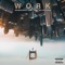 Work (feat. Gramzunkut & Fred the Godson) - DeeJay Unreal lyrics