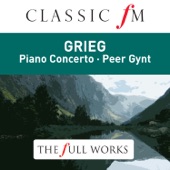 Grieg: Peer Gynt & Piano Concerto (Classic FM: The Full Works) artwork