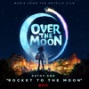 Cathy Ang - Rocket to the Moon (From the Netflix Film "Over the Moon")