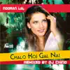 Chalo Koi Gal Nai (feat. DJ Chino) song lyrics