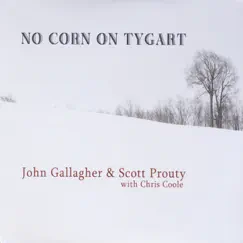 No Corn On Tygart by John Gallagher & Scott Prouty album reviews, ratings, credits