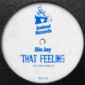 Din Jay - That Feeling (Original Mix)