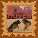 The Bones of J.R. Jones - Bad Moves