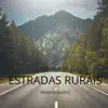 Estradas Rurais - Música Country album lyrics, reviews, download