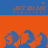 JET BLUE - EP album lyrics, reviews, download