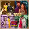 Dil Tera (From "Indoo Ki Jawani") - Single album lyrics, reviews, download