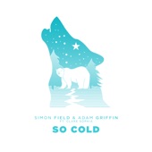 Simon Field - So Cold (feat. Clare Sophia)