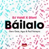 Báilalo (feat. Gero Gare, Agus & Paul Ferreyra) - Single