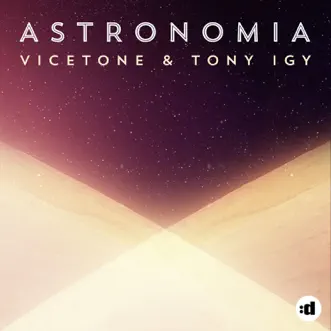 Astronomia by Vicetone & Tony Igy song reviws