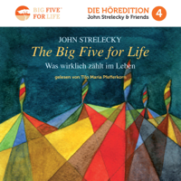 John Strelecky - The Big Five for Life (German Edition): Was Wirklich Zählt im Leben [What Really Matters in Life] (Unabridged) artwork