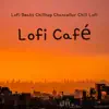 Lofi Café album lyrics, reviews, download