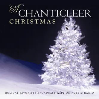 A Chanticleer Christmas by Chanticleer album reviews, ratings, credits