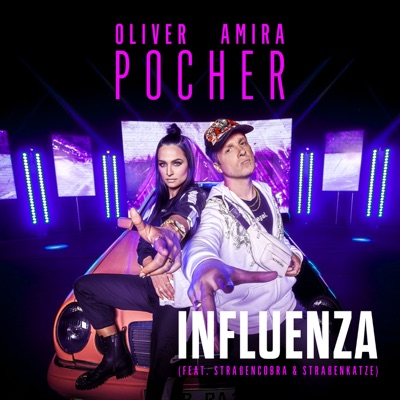 Influenza (feat. Straßencobra & Straßenkatze) - Oliver Pocher & Amira  Pocher | Shazam