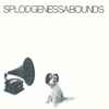 Splodgenessabounds (Expanded Version)