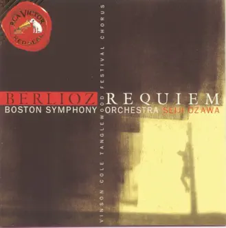 Berlioz: Requiem by Seiji Ozawa, Tanglewood Festival Chorus, Boston Symphony Orchestra, John Oliver & Vinson Cole album reviews, ratings, credits