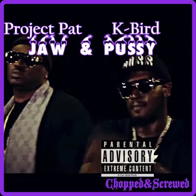 Jaw & Pussy (Chopped & Screwed) - Single - Project Pat