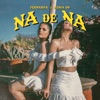 Na de Na (Remix) - Single