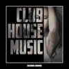 Club House Music