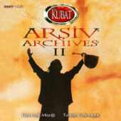 Arşiv, Vol. 2 (Türk Halk Müziği / Turkish Folk Music) - Kubat