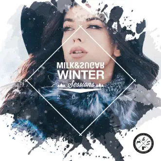 Milk & Sugar Winter Sessions 2021 (DJ Mix) by Milk & Sugar album reviews, ratings, credits