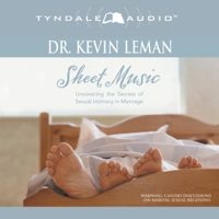 Kevin Leman - Sheet Music: Uncovering the Secrets of Sexual Intimacy in Marriage artwork