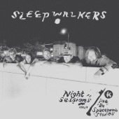 SLEEPWALKERS - Reasons To Give Up In You