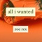 All I Wanted - Zoe Rex lyrics