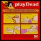 Grave Diggaz - PlayDead lyrics