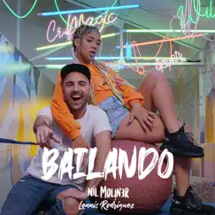 Bailando (feat. Lennis Rodriguez) - Single by Nil Moliner album reviews, ratings, credits