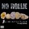 No Rollie (feat. BSE BIGTONE) - $limintuition lyrics