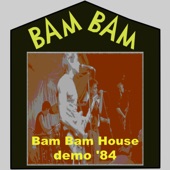 Bam Bam - I'm Dead (Demo)