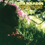 Tim Hardin - Reason to Believe