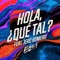 Hola, ¿qué tal? (feat. Jero Romero) - ELYELLA lyrics