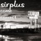 Come Correct - Sirplus lyrics
