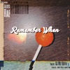 Remember When - Single