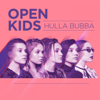 Hulla Bubba - Open Kids