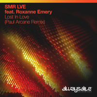 SMR LVE - Lost in Love (Paul Arcane Extended Remix) [feat. Roxanne Emery] artwork