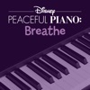 Disney Peaceful Piano: Breathe