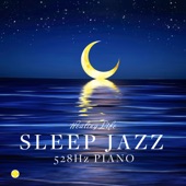 Sleep Jazz Piano 528Hz artwork