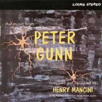 Peter Gunn (Music from the TV Series) by Henry Mancini album reviews, ratings, credits