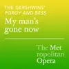 The Gershwins' Porgy and Bess: My man's gone now (Recorded Live September 23, 2019) - Single album lyrics, reviews, download