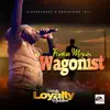 Wagonist - Single album lyrics, reviews, download