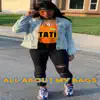 All About My Bags (feat. Dirty Beat Music, BMI Inc.) song lyrics