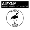 Making Me High / Do Your Love - Single