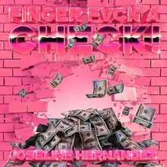 Finger Fvck a Check - Single by Joseline Hernandez album reviews, ratings, credits