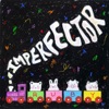Imperfector - Single