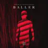 Baller (Extended Mix) - Single album lyrics, reviews, download