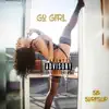 Stream & download Go Girl (feat. Yung Joc) - Single