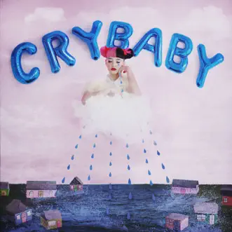 Cry Baby (Deluxe Edition) by Melanie Martinez album reviews, ratings, credits